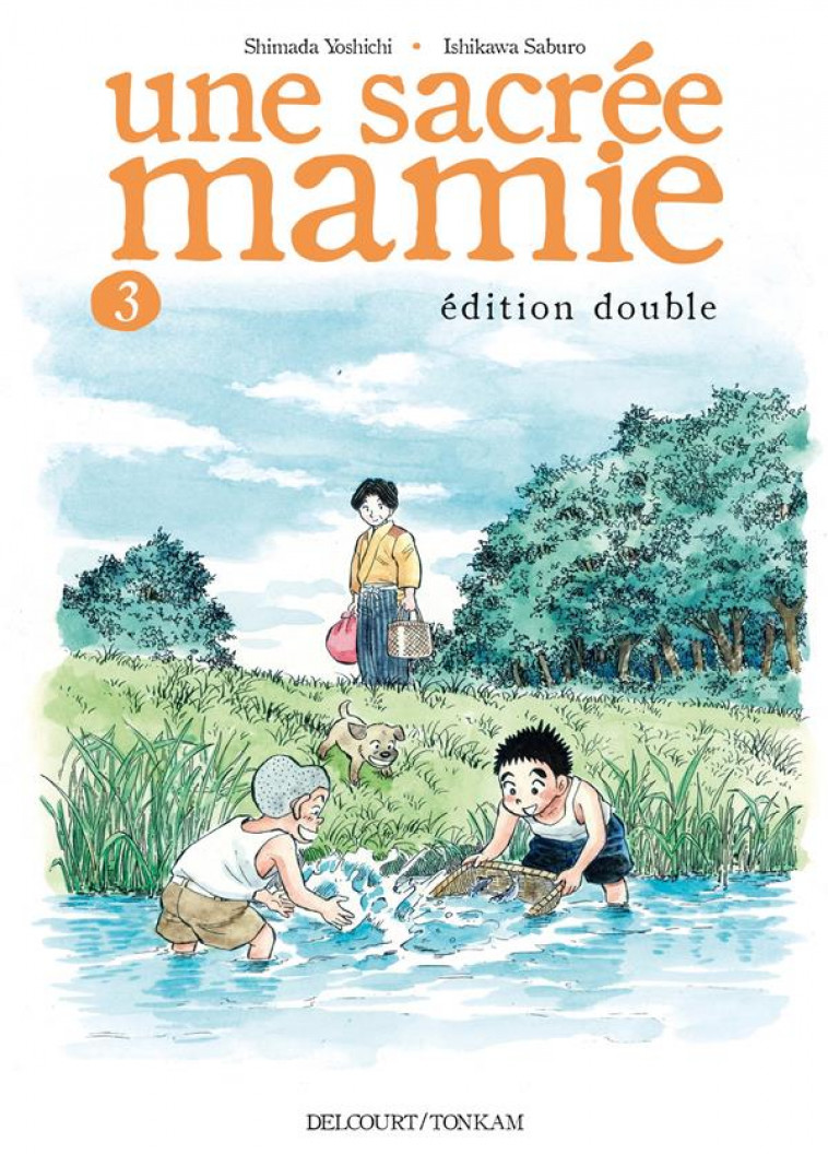 UNE SACREE MAMIE T03 NED - SHIMADA/ISHIKAWA - DELCOURT