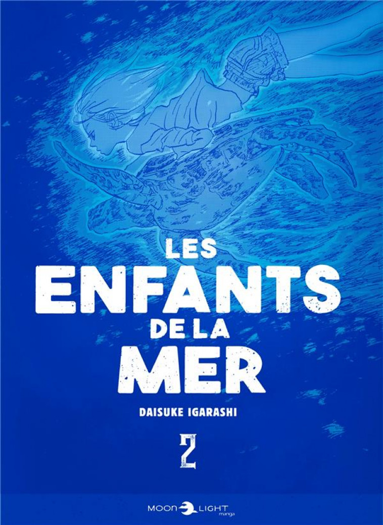 LES ENFANTS DE LA MER T02 - IGARASHI DAISUKE - DELCOURT