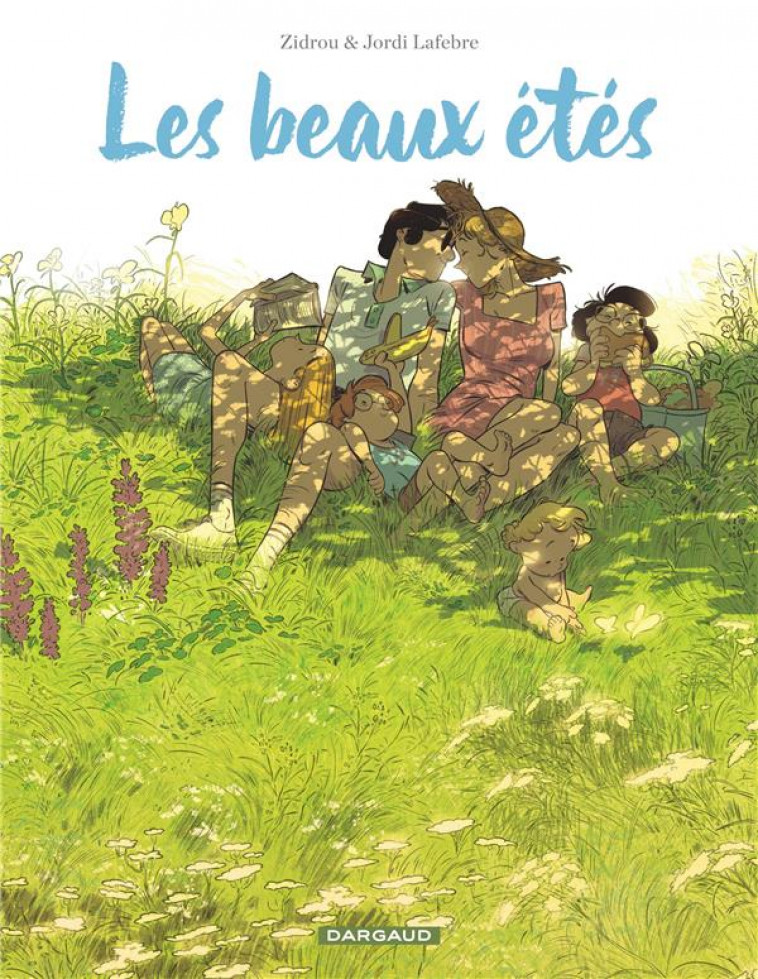 LES BEAUX ETES - INTEGRALE COMPLETE - ZIDROU/JORDI LAFEBRE - DARGAUD