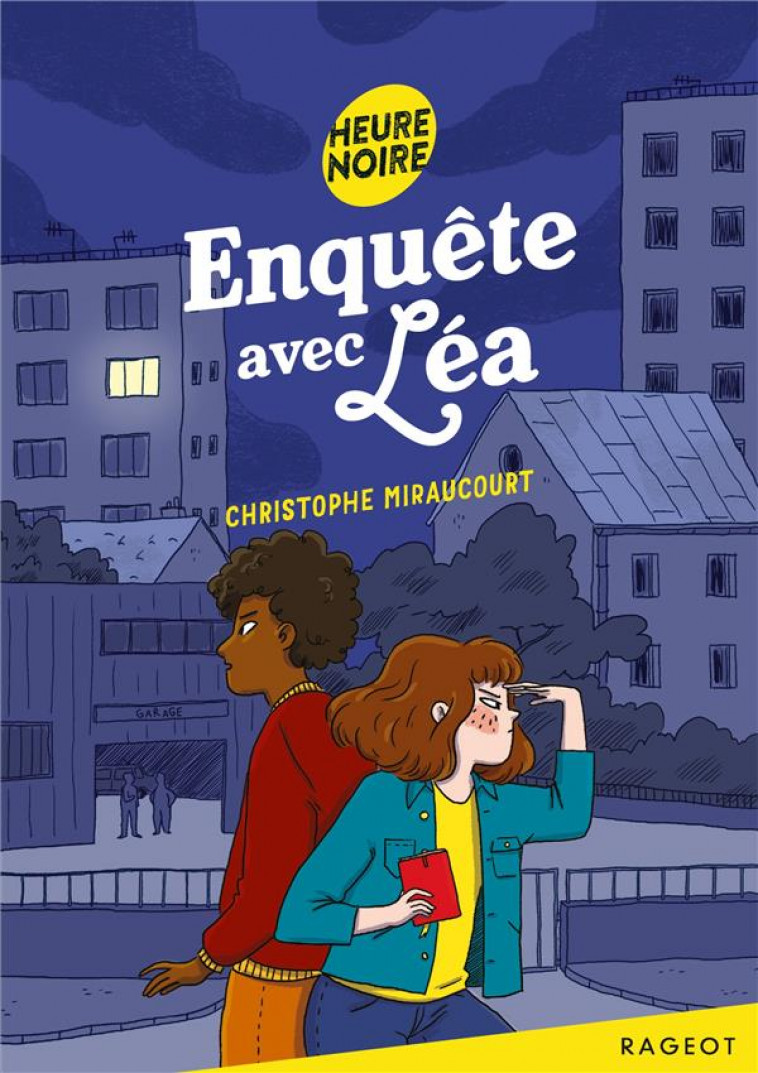 ENQUETE AVEC LEA - T01 - ENQUETE AVEC LEA - MIRAUCOURT C. - Rageot