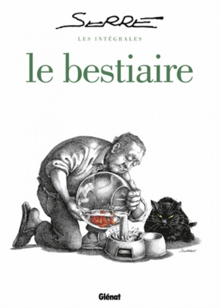 LES INTEGRALES SERRE - LE BESTIAIRE - SERRE CLAUDE - Glénat