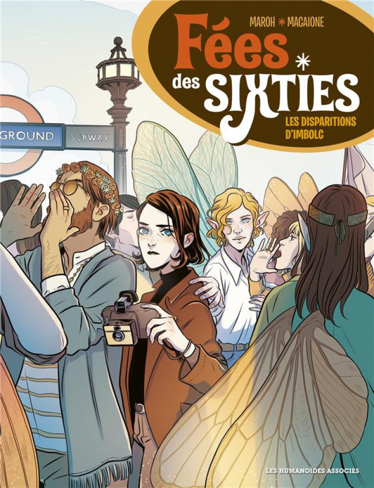 FEES DES SIXTIES T1 - LES DISPARITIONS D-IMBOLC - MAROH/MACAIONE - CASTERMAN