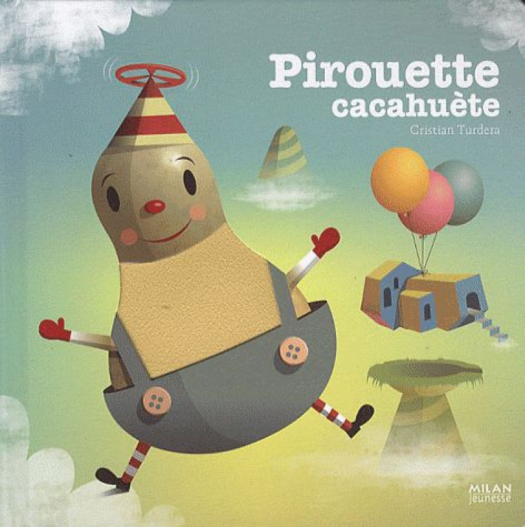 PIROUETTE CACAHOUETE - TURDERA CRISTIAN - BD Kids