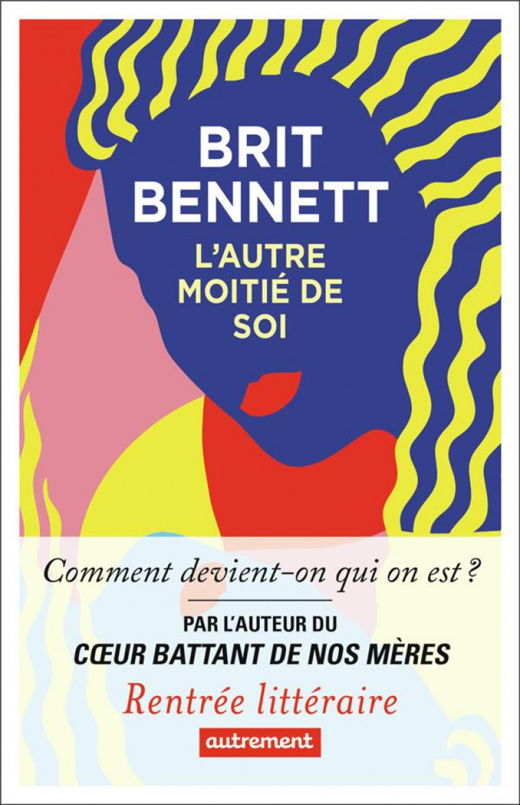 L-AUTRE MOITIE DE SOI - BENNETT BRIT - AUTREMENT