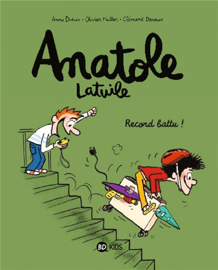 ANATOLE LATUILE - T04 - RECORD BATTU ! - MULLER/DIDIER/DEVAUX - BAYARD JEUNESSE