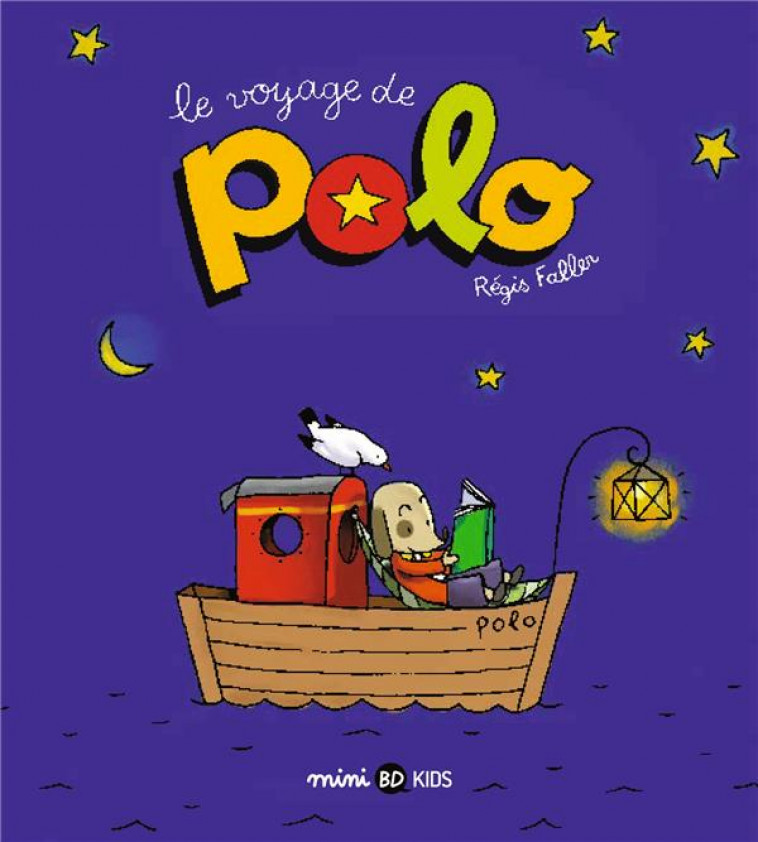 POLO, TOME 01 - LE VOYAGE DE POLO - FALLER REGIS - BD Kids