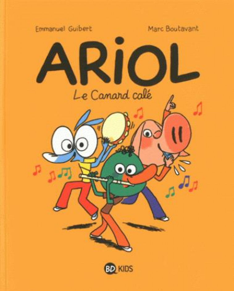 ARIOL, TOME 13 - LE CANARD CALE - GUIBERT/CHAURAND - BD Kids