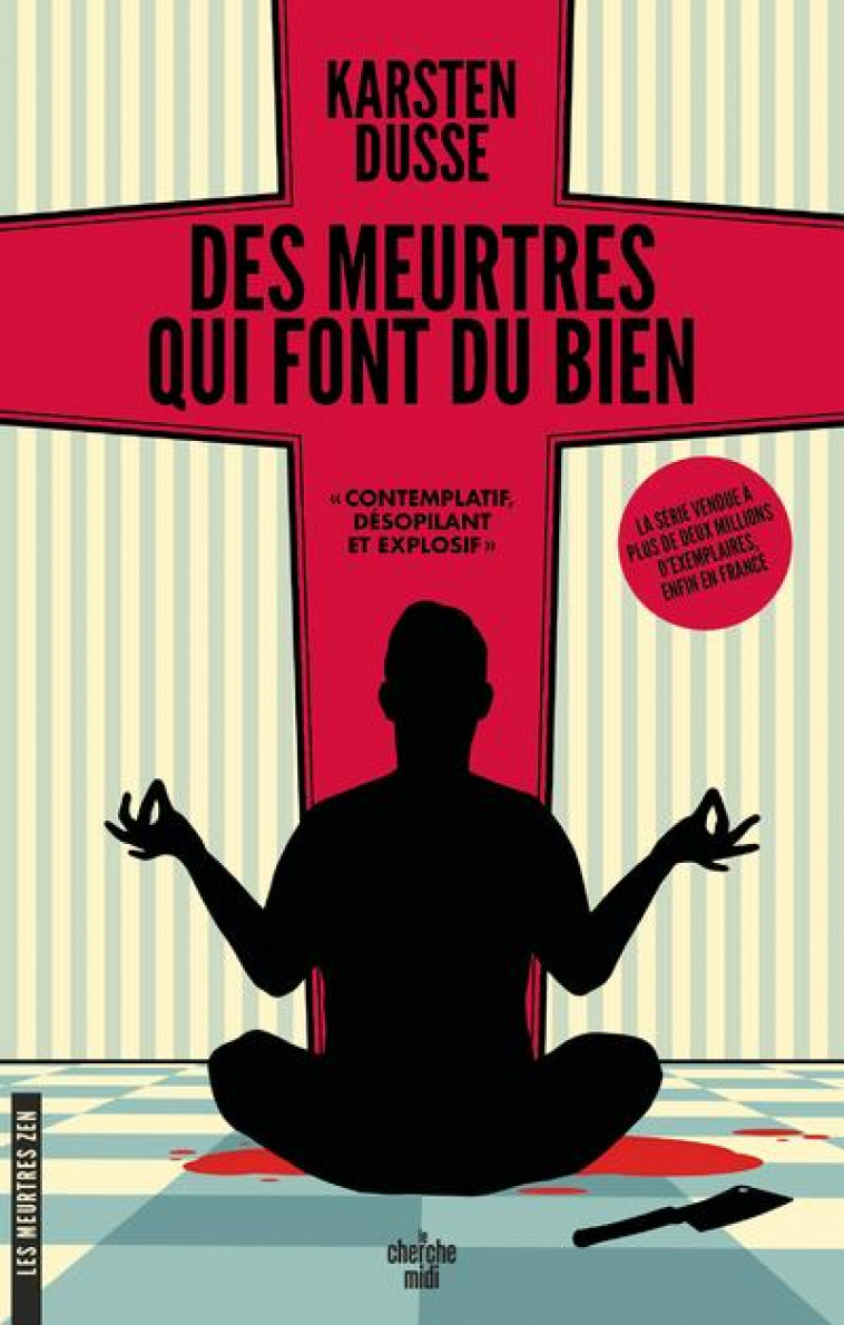 LES MEURTRES ZEN - TOME 1 DES MEURTRES QUI FONT DU BIEN - DUSSE KARSTEN - LE CHERCHE MIDI