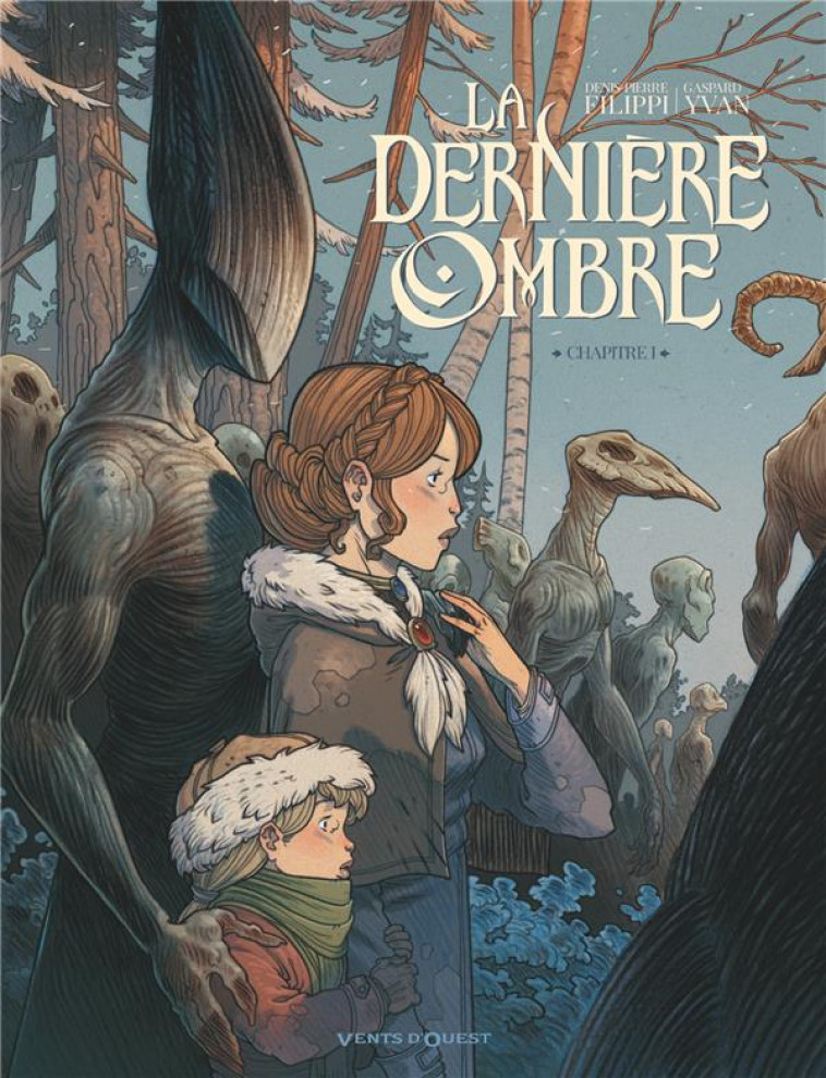 LA DERNIERE OMBRE - TOME 01 - FILIPPI/YVAN - VENTS D'OUEST