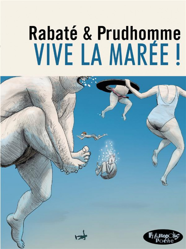 VIVE LA MAREE ! - VERSION POCHE - PRUDHOMME/RABATE - GALLISOL