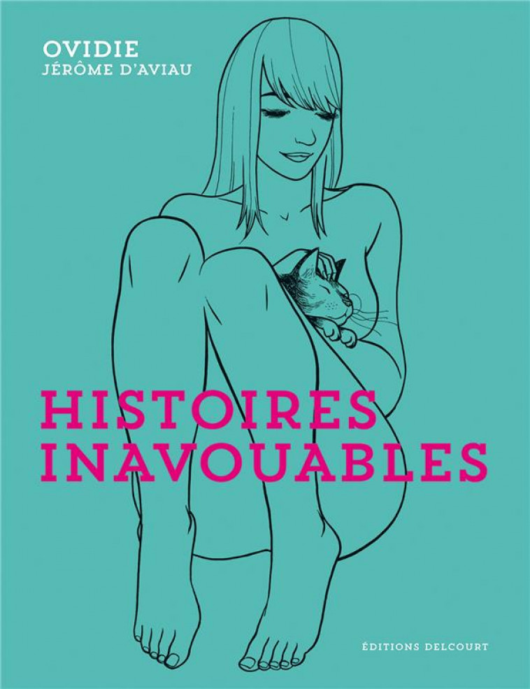 HISTOIRES INAVOUABLES - OVIDIE+D AVIAU-J - Delcourt