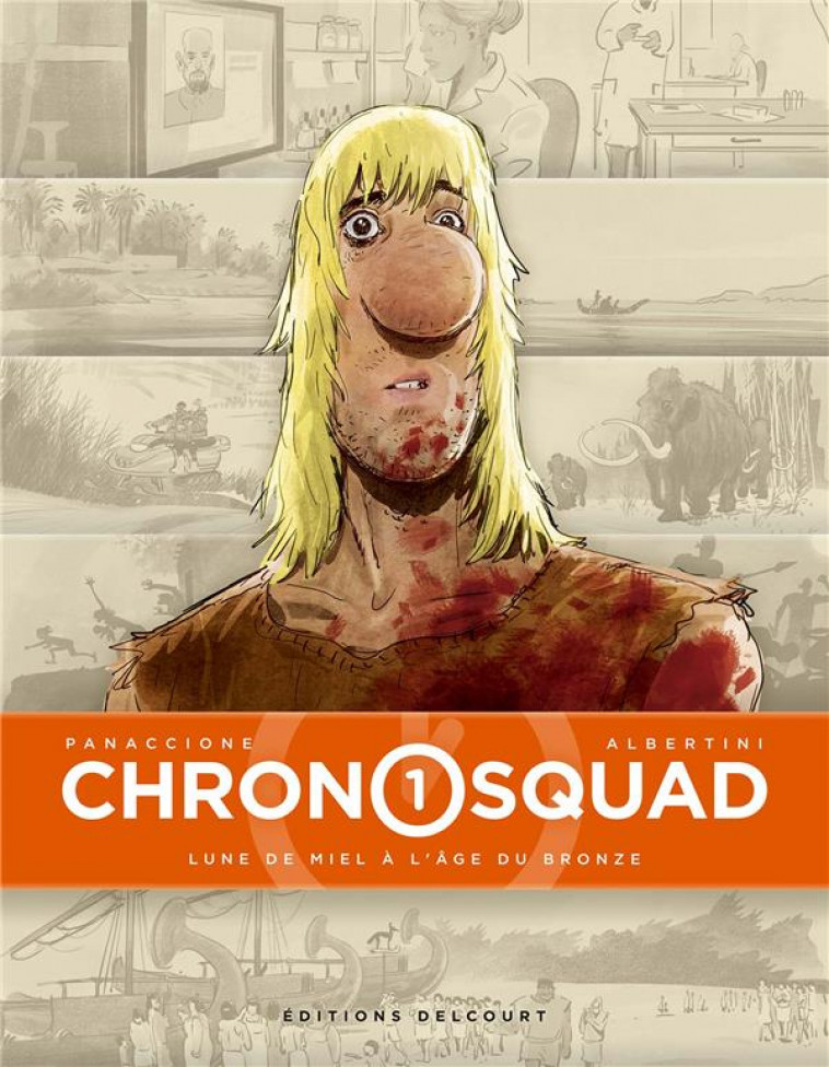 CHRONOSQUAD T01 - LUNE DE MIEL A L-AGE DU BRONZE - ALBERTINI/PANACCIONE - Delcourt