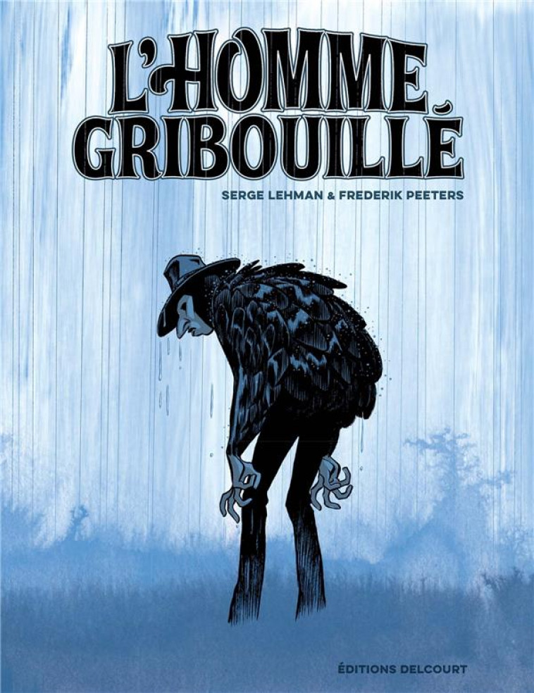 L-HOMME GRIBOUILLE - LEHMAN/PEETERS - DELCOURT