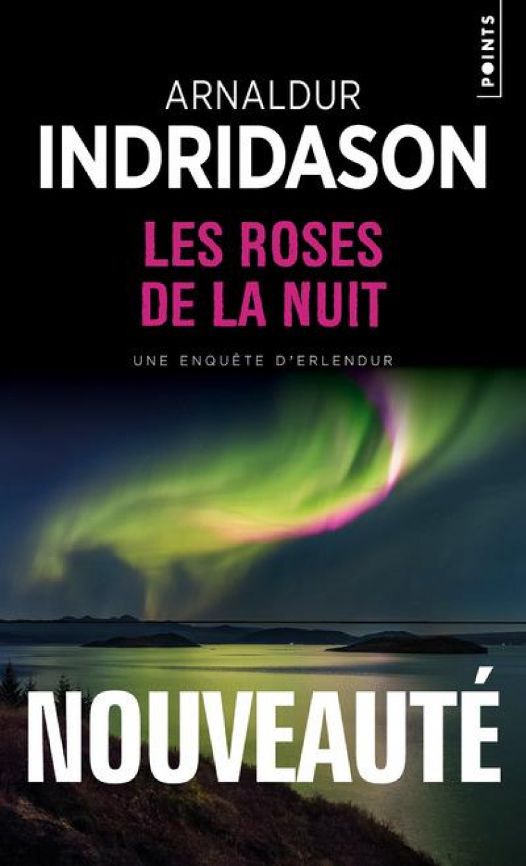 LES ROSES DE LA NUIT - INDRIDASON ARNALDUR - POINTS