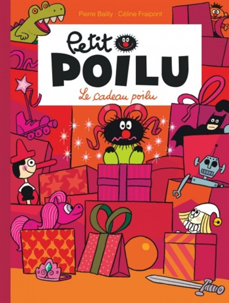 PETIT POILU - TOME 6 - LE CADEAU POILU (NOUVELLE MAQUETTE) - FRAIPONT CELINE - DUPUIS