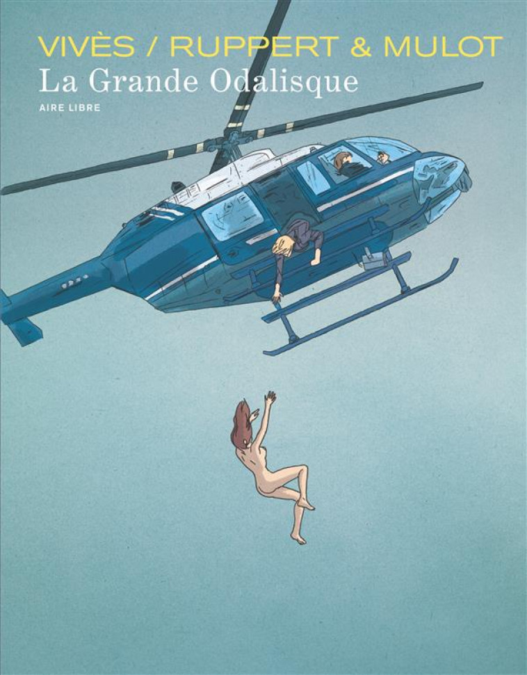 LA GRANDE ODALISQUE - TOME 1 - LA GRANDE ODALISQUE - RUPPERT/MULOT - DUPUIS