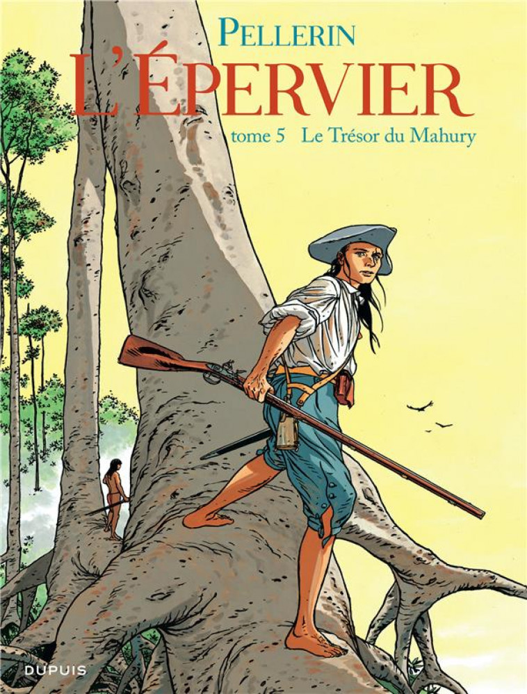 EPERVIER (L-) - TOME 5 - LE TRESOR DU MAHURY (REEDITION) - PELLERIN - DUPUIS