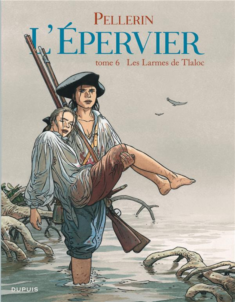 EPERVIER (L-) - TOME 6 - LES LARMES DE TLALOC (REEDITION) - PELLERIN - DUPUIS