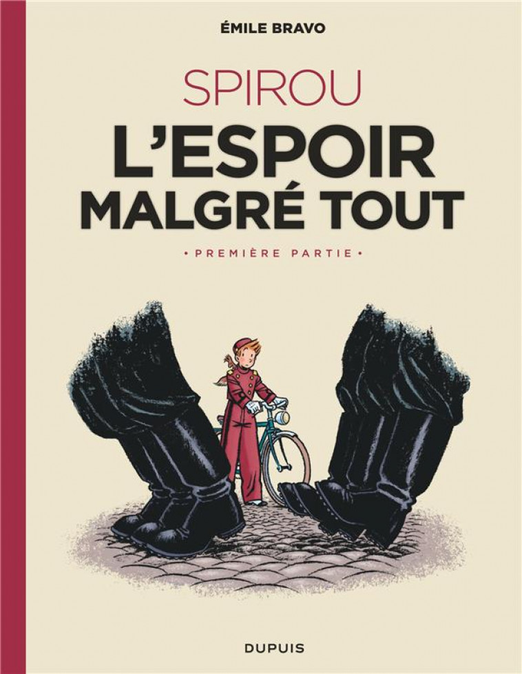 LE SPIROU D-EMILE BRAVO - TOME 2 - SPIROU L-ESPOIR MALGRE TOUT (PREMIERE PARTIE) - BRAVO - DUPUIS