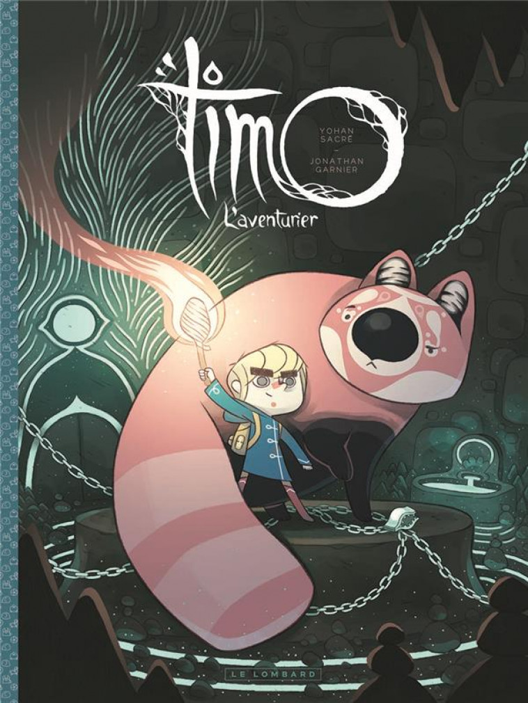 TIMO L-AVENTURIER - TOME 1 - TIMO, L-AVENTURIER TOME 1 - SACRE YOHAN - LOMBARD