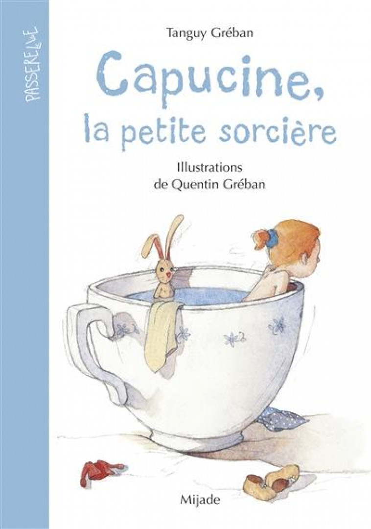 CAPUCINE LA PETITE SORCIERE INTEGRALE - GREBAN QUENTIN - MIJADE