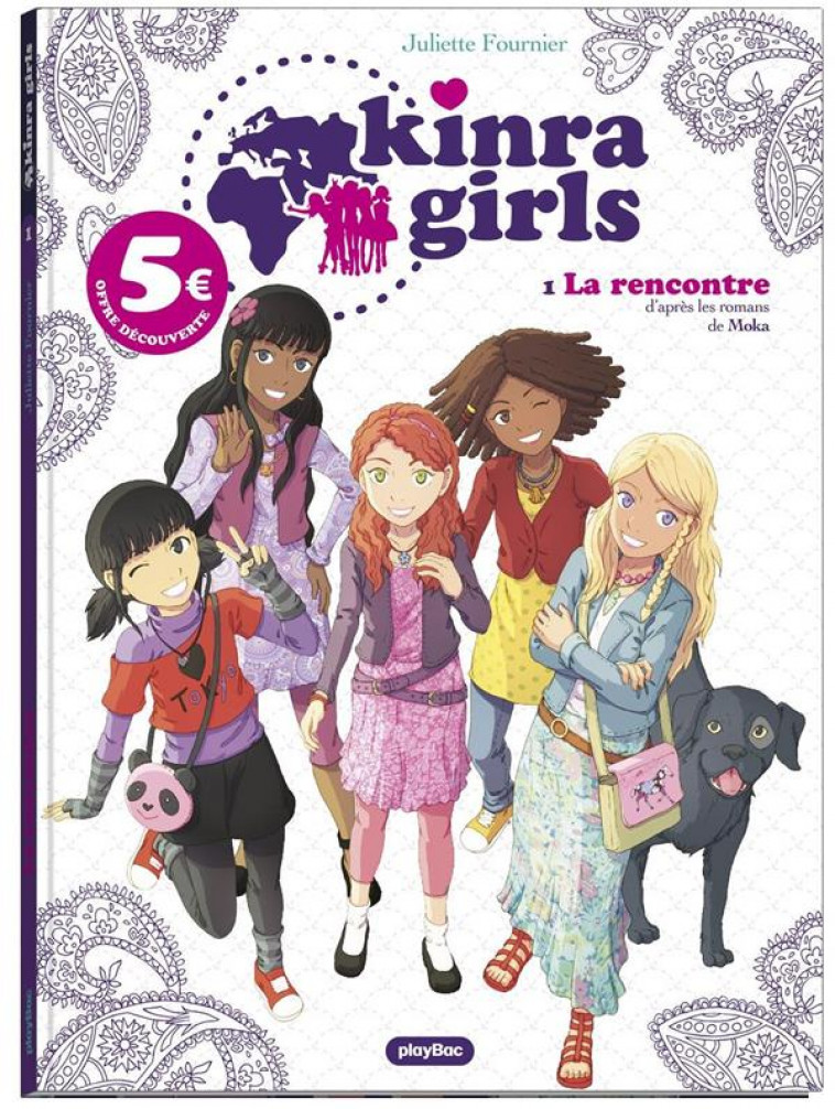 KINRA GILRS - BD - LA RENCONTRE DES KINRA GIRLS - TOME 1- ED.2021 A 5E - FOURNIER JULIETTE - PRISMA