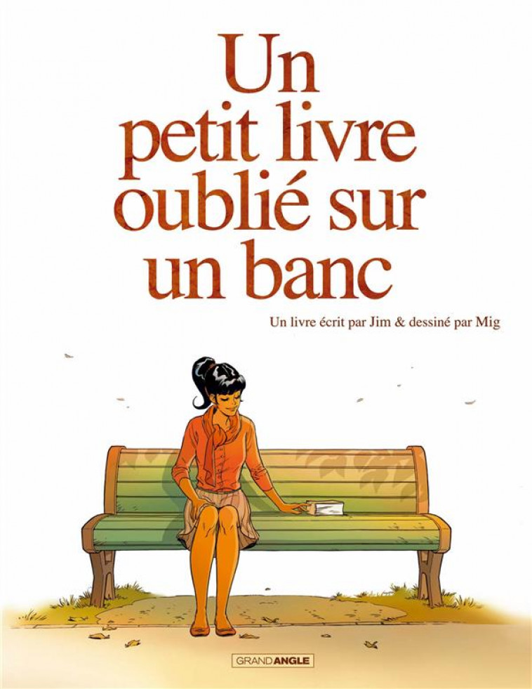 UN PETIT LIVRE OUBLIE SUR UN BANC - VOL. 01/2 - MIG+JIM - Bamboo