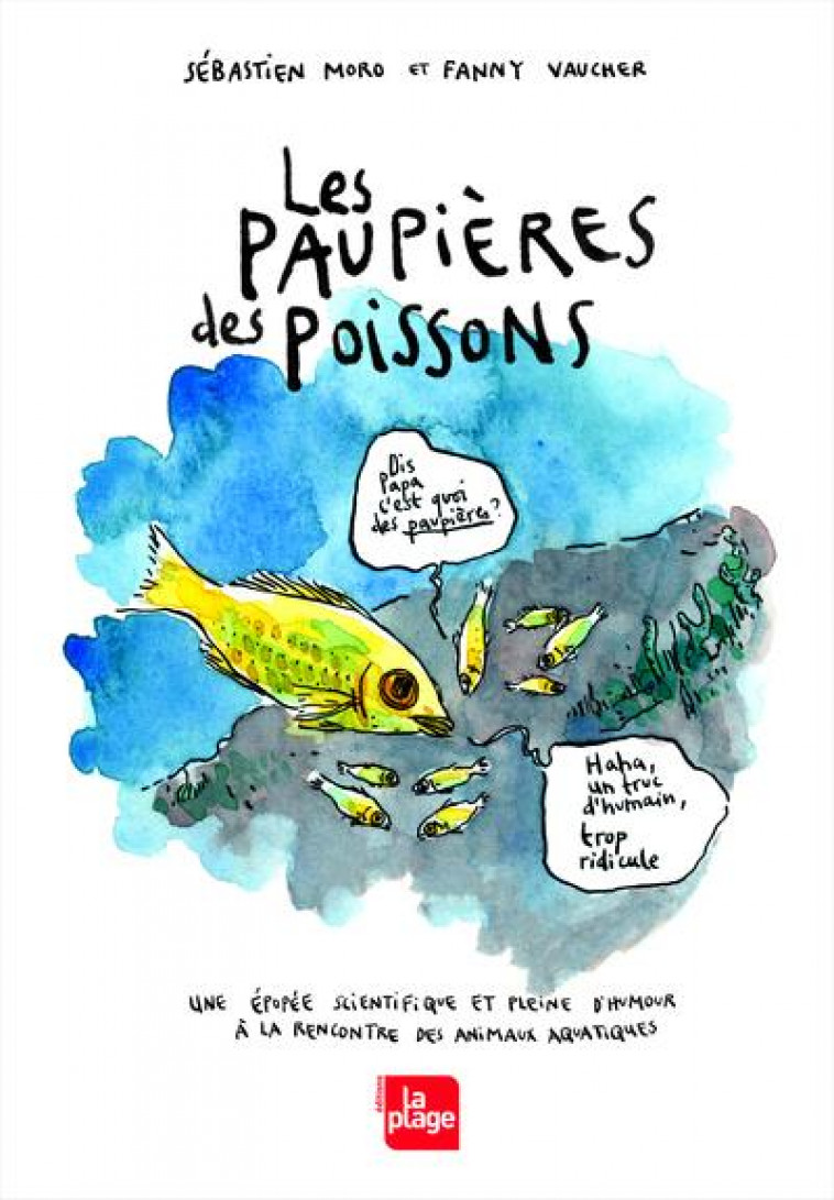 LES PAUPIERES DES POISSONS - MORO SEBASTIEN - PLAGE