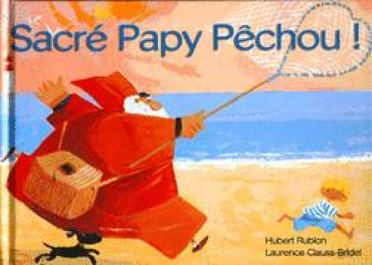 SACRE PAPY PECHOU - CLAUSS-BRIDEL/RUBLON - COOP BREIZH