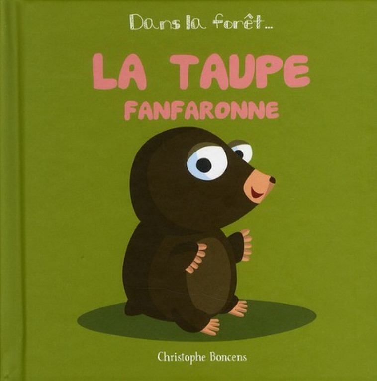 LA TAUPE FANFARONNE - BONCENS CHRISTOPHE - COOP BREIZH