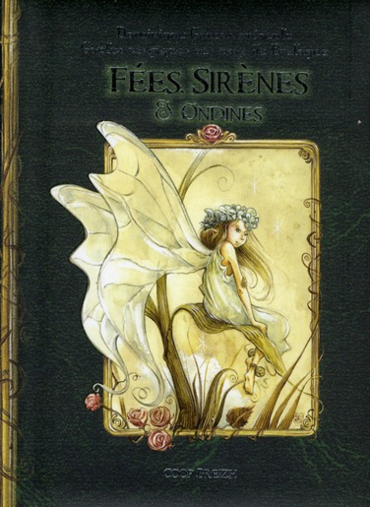 FEES, SIRENES & ONDINES - CONTES DES PETITES DAMES - CAMUS DOMINIQUE - COOP BREIZH