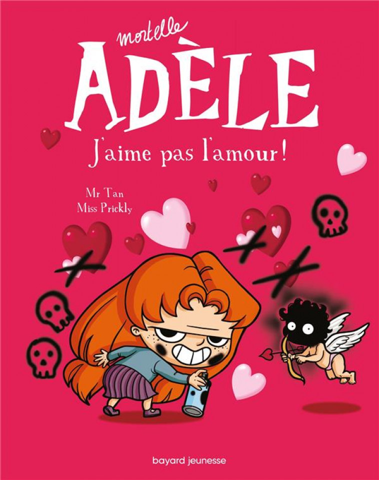 BD MORTELLE ADELE, TOME 04 - J-AIME PAS L-AMOUR ! - MR TAN/MISS PRICKLY - Tourbillon