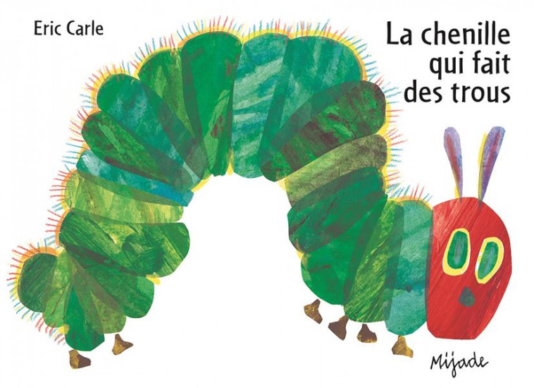 CHENILLE QUI FAIT DES TROUS CARTONNE GRD FORMAT - CARLE ERIC - MIJADE