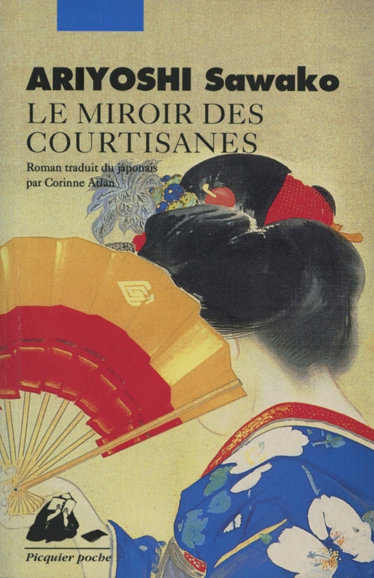 LE MIROIR DES COURTISANES - Ariyoshi Sawako, Atlan Corinne - PICQUIER