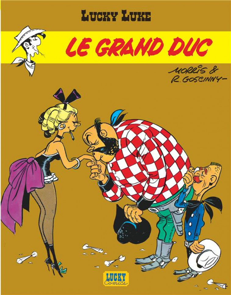 LUCKY LUKE - TOME 9 - LE GRAND DUC - GOSCINNY/MORRIS - LUCKY