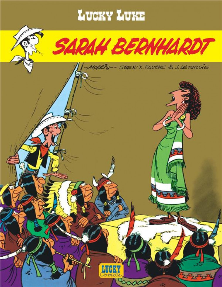 LUCKY LUKE - TOME 19 - SARAH BERNHARDT - LETURGIE JEAN/MORRIS - LUCKY