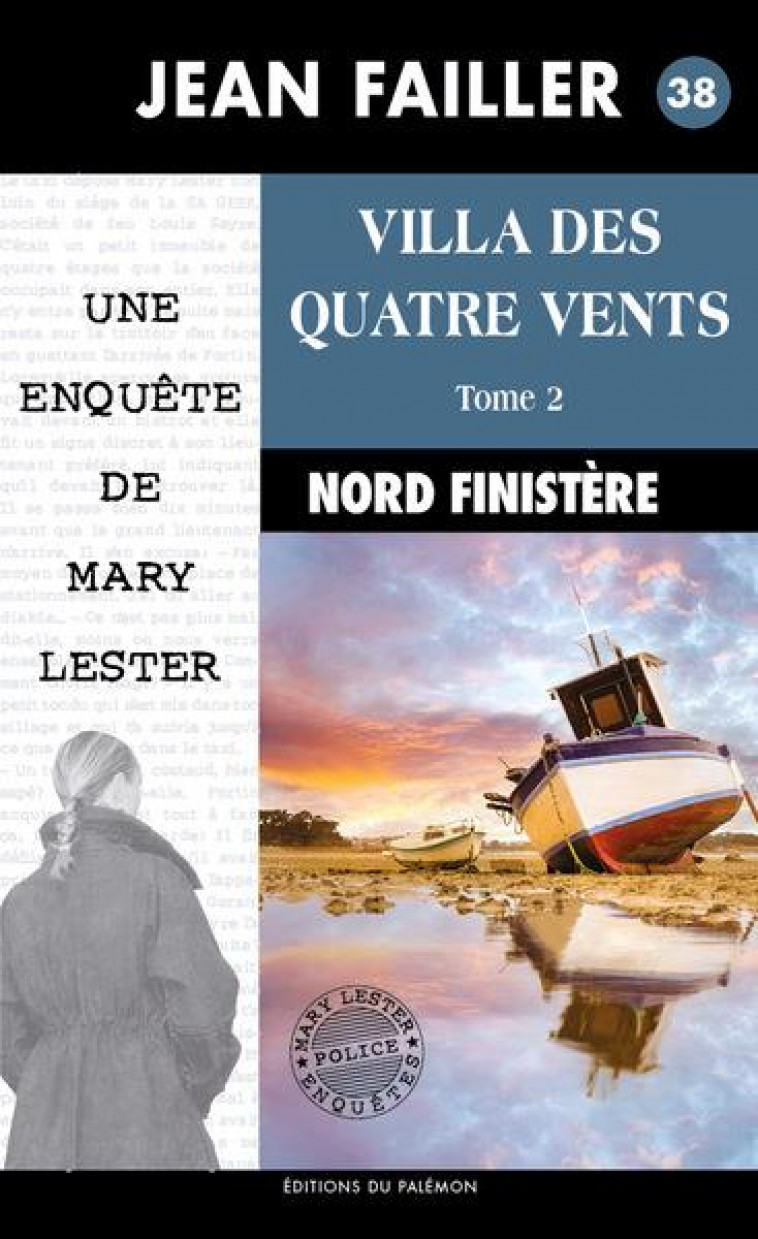 MARY LESTER - T38 - VILLA DES QUATRE VENTS - TOME 2 - FAILLER JEAN - PALEMON