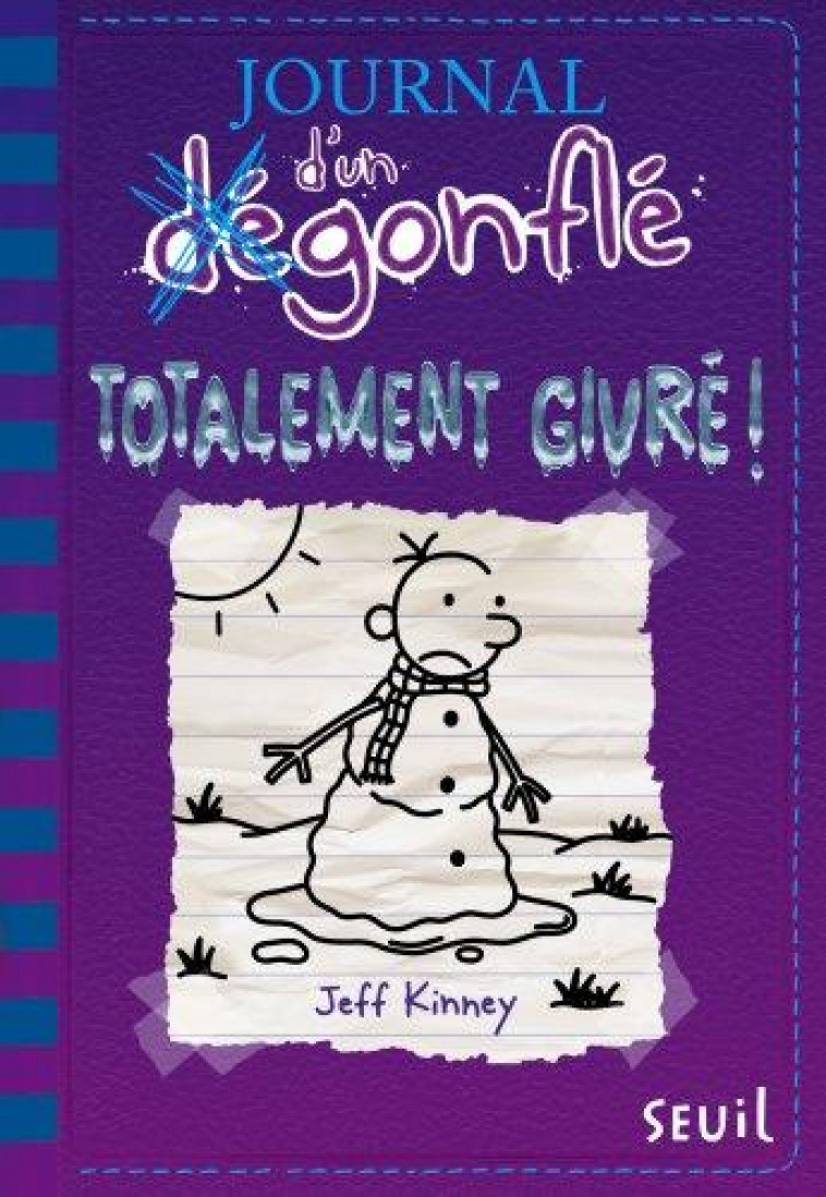 JOURNAL D-UN DEGONFLE - TOME 13 - TOTALEMENT GIVRE - JOURNAL D-UN DEGONFLE, TOME 13 - KINNEY JEFF - SEUIL JEUNESSE