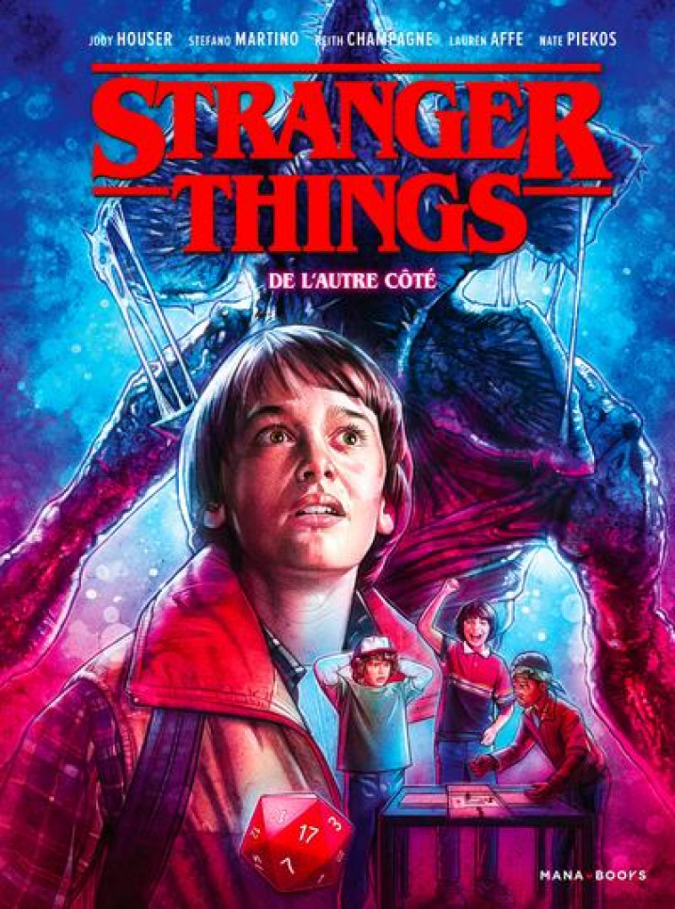 COMICS/SERIES TV - STRANGER THINGS - DE L-AUTRE COTE - VOL01 - HOUSER/MARTINO/AFFE - MANA BOOKS