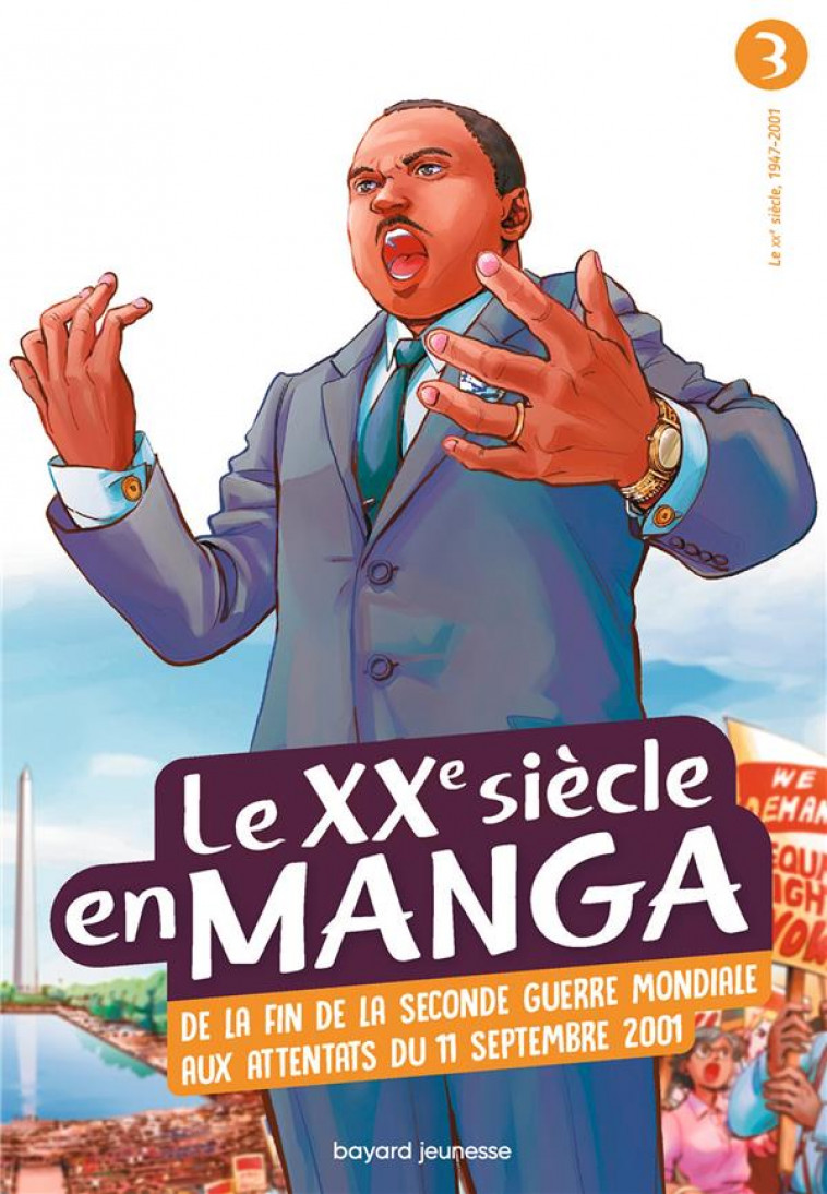 LE XXE SIECLE EN MANGA, TOME 03 - LE XXEME SIECLE APRES 1960 - VILLENEUVE MARIE - BAYARD JEUNESSE