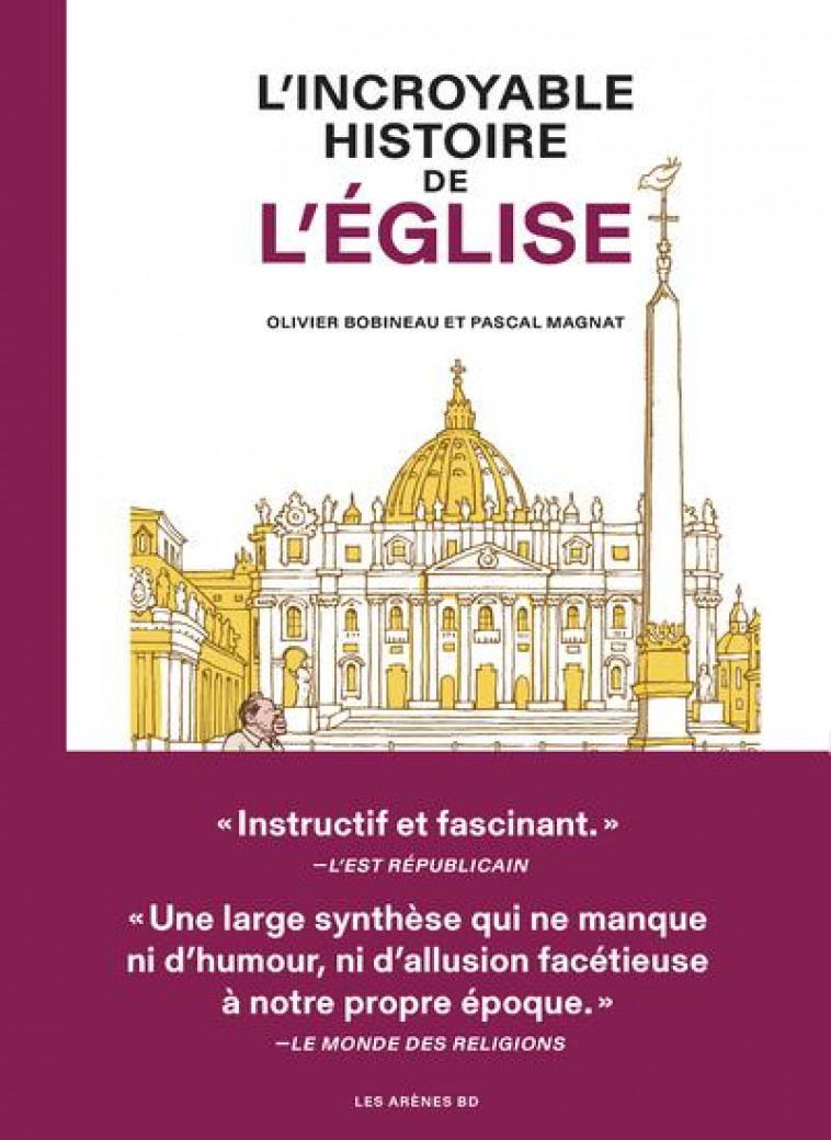 L-INCROYABLE HISTOIRE DE L-EGLISE - BOBINEAU/MAGNAT - ARENES