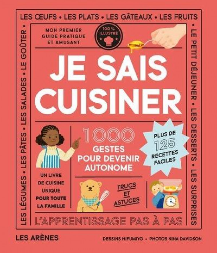 JE SAIS CUISINER - 1000 GESTES POUR DEVENIR AUTONOME - DAVIDSON/HIFUMIYO - ARENES