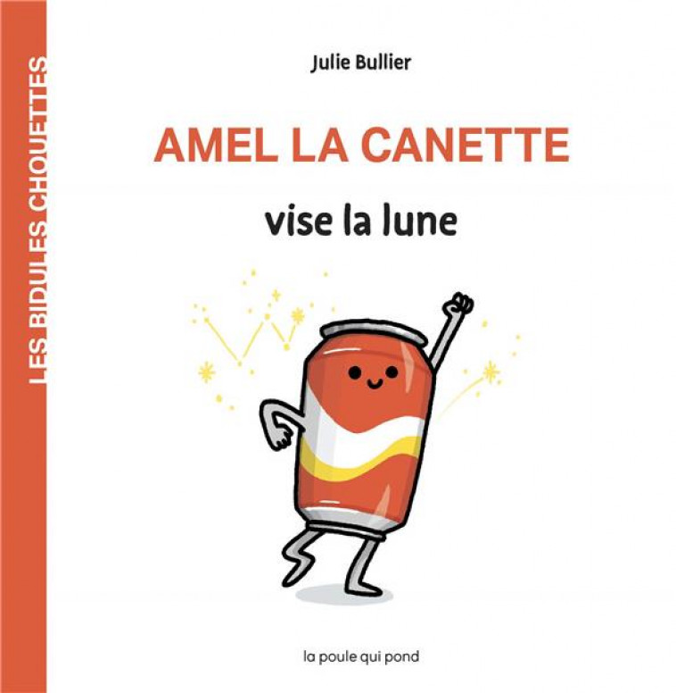 AMEL LA CANETTE VISE LA LUNE - BULLIER JULIE - POULE QUI POND