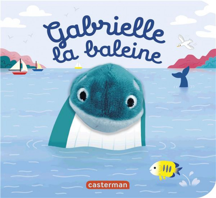 LES BEBETES - T115 - GABRIELLE LA BALEINE - CHETAUD - CASTERMAN