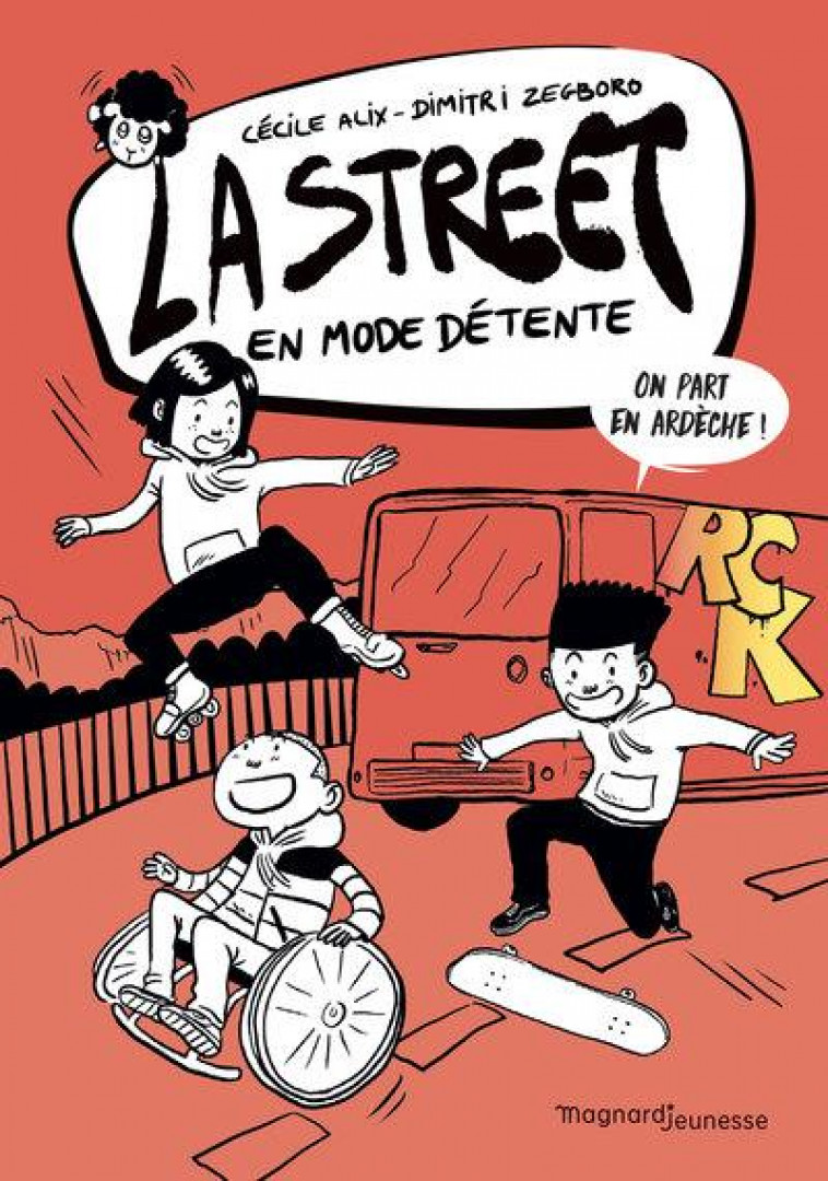 LA STREET 3 - EN MODE DETENTE - ALIX/ZEGBORO - MAGNARD