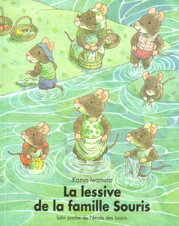 LA LESSIVE DE LA FAMILLE SOURIS - IWAMURA KAZUO - EDL