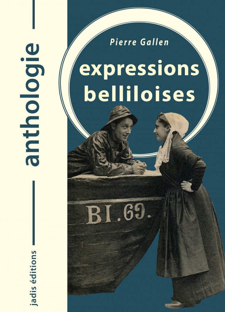 Expressions belliloises - Gallen Pierre - JADIS EDITIONS