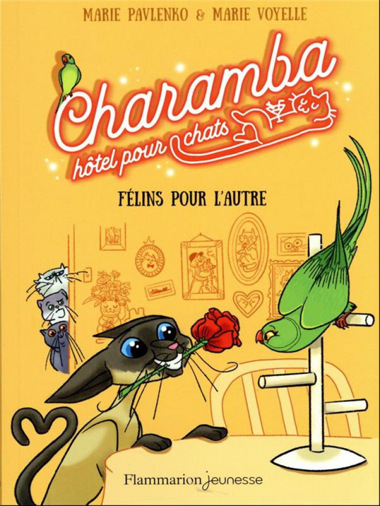 CHARAMBA, HOTEL POUR CHATS - FELINS POUR L-AUTRE - PAVLENKO/VOYELLE - FLAMMARION