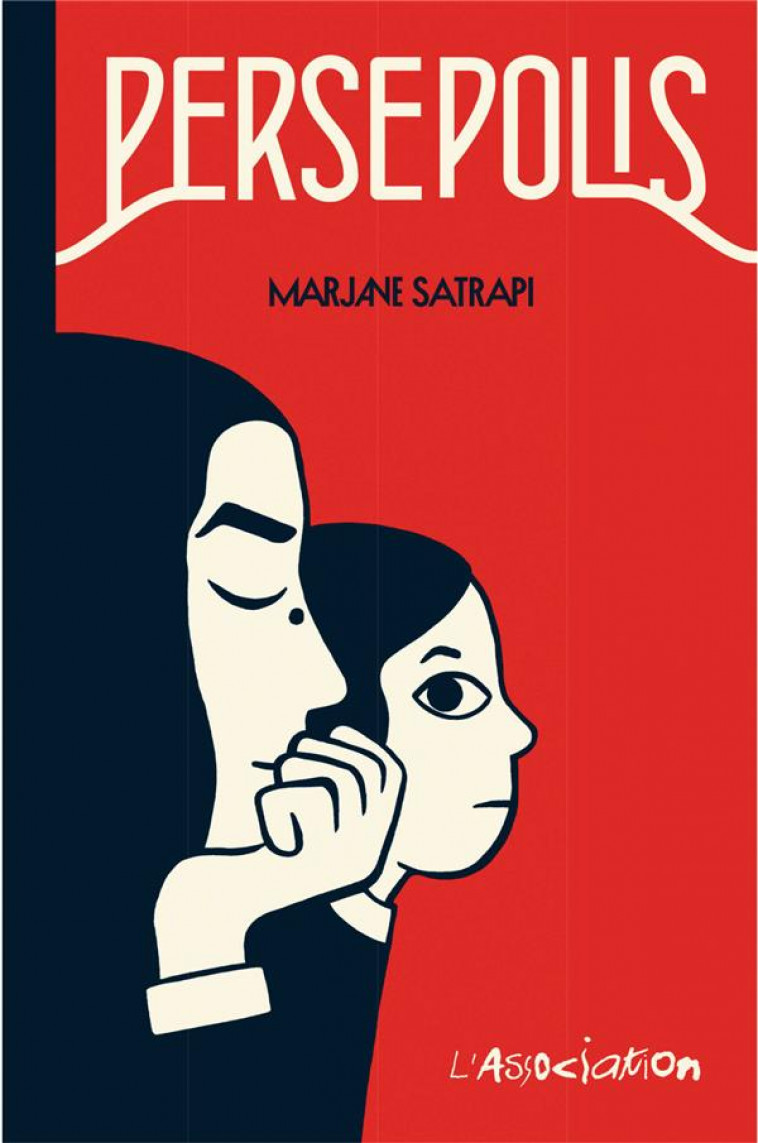 PERSEPOLIS MONOVOLUME - NOUVELLE EDITION - SATRAPI MARJANE - L'Association