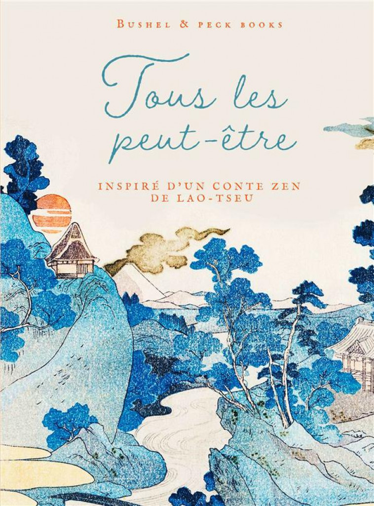 TOUS LES PEUT-ETRE - INSPIRE D-UN CONTE ZEN DE LAO-TSEU - MILES - HACHETTE